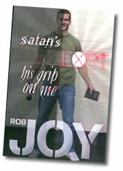 Satan's LOST his grip on me - Rob Joy